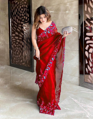 red saree -organza silk | b;ouse -banglori silk fabric embroidery thread  work ethnic  