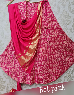 hot pink lehenga -pure mashroo silk with lining inner full stitch skirt 4.5m |blouse -unstitch |dupatta -pure modal gaji silk 2.70m fabric lagdi patta print work wedding  
